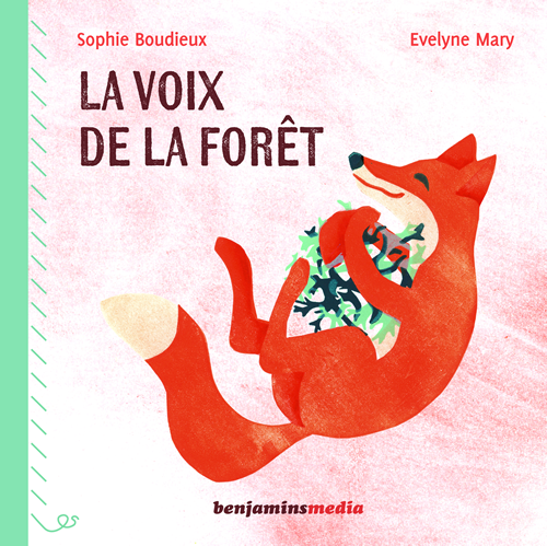 La voix de la forêt, Sophie Boudieux et Evelyne Mary